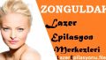 Zonguldak Lazer Epilasyon Tavsiye Yorum ve Şikayet