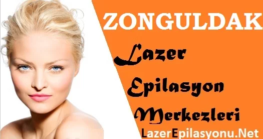 Zonguldak Lazer Epilasyon Tavsiye Yorum ve Şikayet