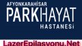 Afyon Özel Parkhayat Hastanesi Lazer Epilasyona Gidenler