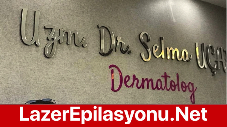 Sivas - Uzm. Dr. Selma Uçar Dermatoloji Kliniği Nasıl? Yorumlar