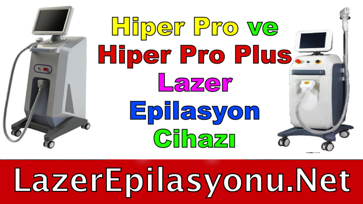 Hiper Pro Diode Lazer Epilasyon Cihazı Nasıl? Yorumları