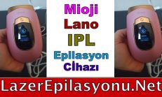 Mioji Lano IPL Lazer Epilasyon Cihazı Nasıl? Kullananlar Yorumları