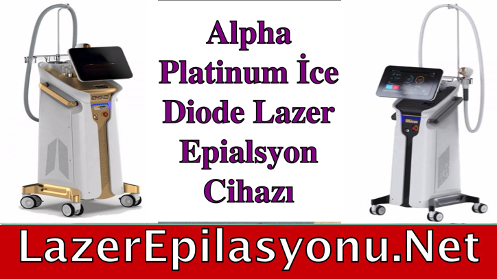 Alpha Platinum ice Diode Lazer Epilasyon Cihazı
