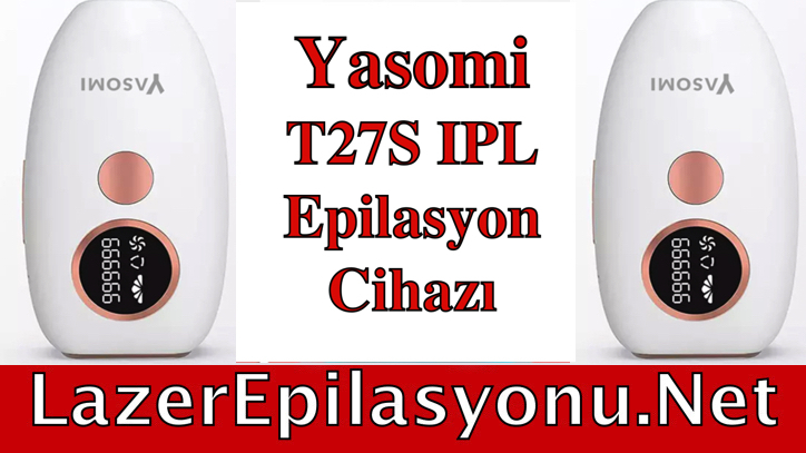 Yasomi T27S IPL Epilasyon Cihazı
